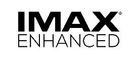 IMAX? Enhanced